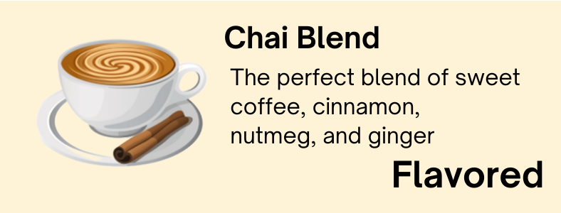Chai Blend - Flavored Roast